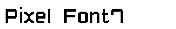 Pixel Font7 font preview